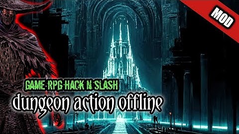 review game rpg hack n slash dungeon offline mod