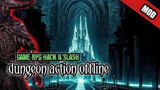 review game rpg hack n slash dungeon offline mod screenshot 2