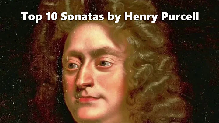 Top 10 Sonatas by Henry Purcell