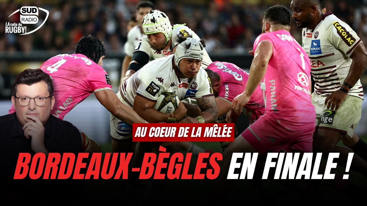 BORDEAUX-BÈGLES rejoint Toulouse en finale du Top 14 !