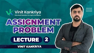 Assignment Problems L2 | OperationResearch | QuantitativeMethods | DecisionScience