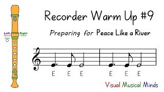 Recorder Warm-up #9: Preparing for "Peace like a River"
