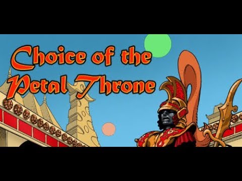 Choice of the Petal Throne: Prologue (Rated PG)