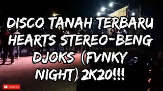 Dj Terbaru Hearts stereo - Beng djoks(Fvnky Night)2k20!!!