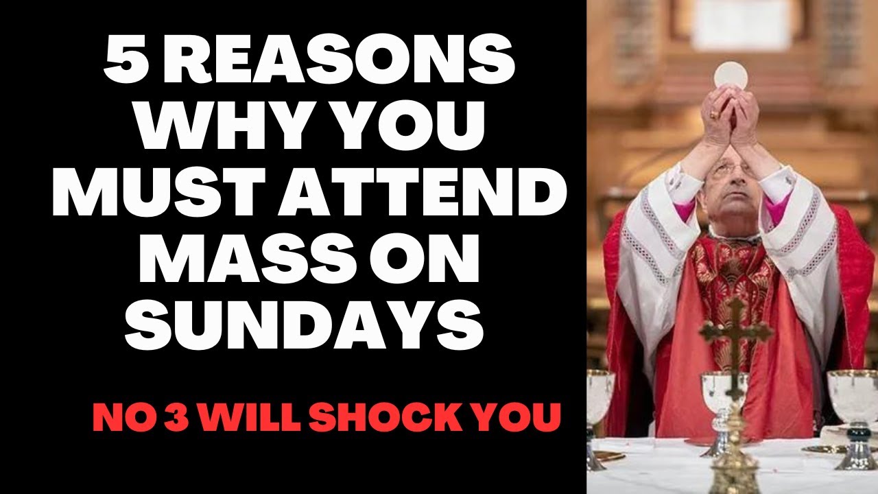 Why Do We Go To Mass Why Do We Go To Mass
