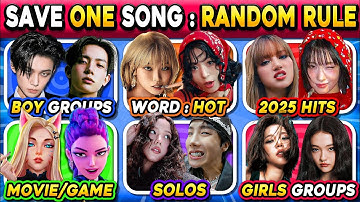 SAVE ONE SONG RANDOM RULE EDITION🔥 {Choose Your Favorite Song✅) | KPOP QUIZ / KPOP GAMES 🎮