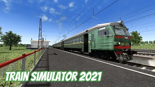 Train simulator 2021 , Мценск - Отрада (Новая Эр2 в Railworks!!)