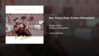 Bez Tebya (feat. Arman Ghazarian)