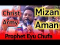 Prophet Eyu Chufa Mizan Aman Crusade 2026 Powerful Miracles Deliverance