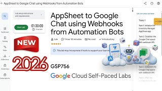 AppSheet to Google Chat using Webhooks from Automation Bots | GSP756 | #GSP756 | #arcade2026