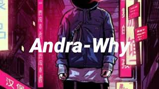 Andra-Why (lyrics) Resimi
