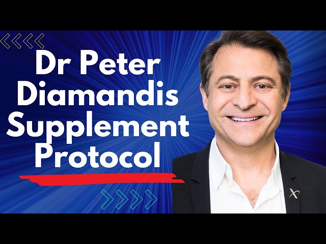 Dr Peter Diamandis Supplement Protocol Explained class=