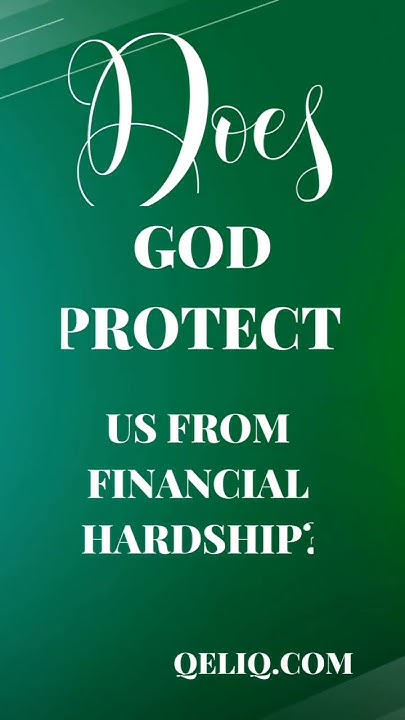 Does God Protect Us From Financial Hardship Jesus God Protection does-god-protect-us-from-financial-hardship-jesus-god-protection