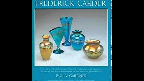 Home Book Summary: The Glass of Frederick Carder b...