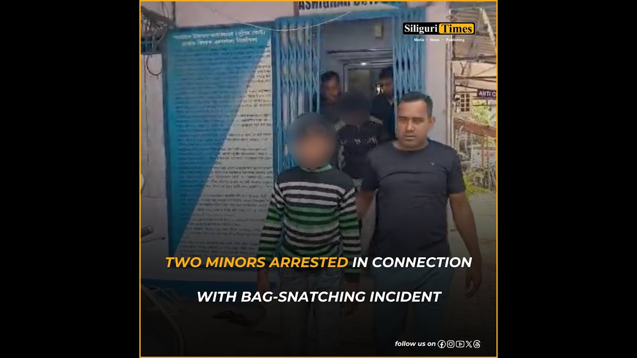 Two minors arrested in Siliguri in connection with bag-snatching ...