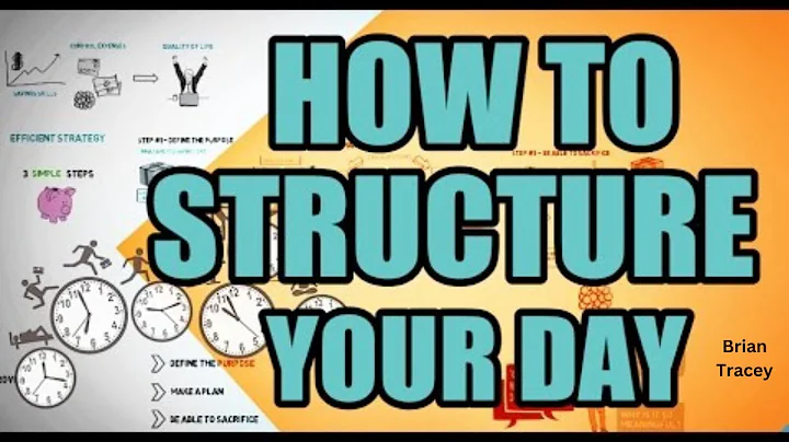 Tips to Structure Your Day | Brian Tracy