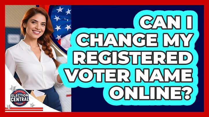 Can I Change My Registered Voter Name Online?