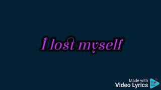 I lost myself_Munn (lyrics)
