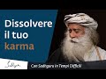 Sadhguru interverrà nella dissoluzione del tuo karma? | Sadhguru Italiano