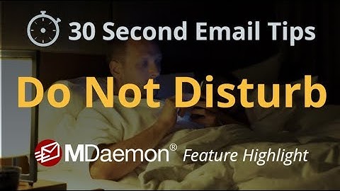 How to Promote Work/Life Balance with Do Not Disturb in MDaemon Email Server