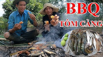 Tôm Càng Xanh Nướng Mọi Ngoài Đồng | 62 TV