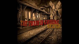 Sevad - The Train Is Coming (Cover Version) 
