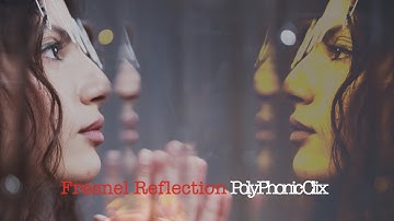 Fresnel Reflection (Official Video)