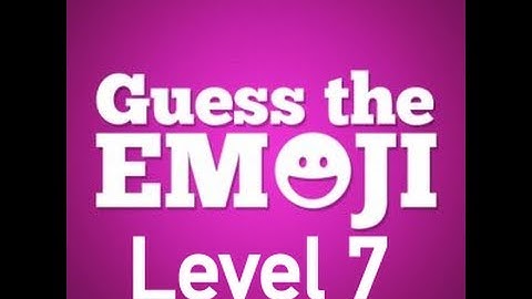 Guess The Emoji Level 7 Answers