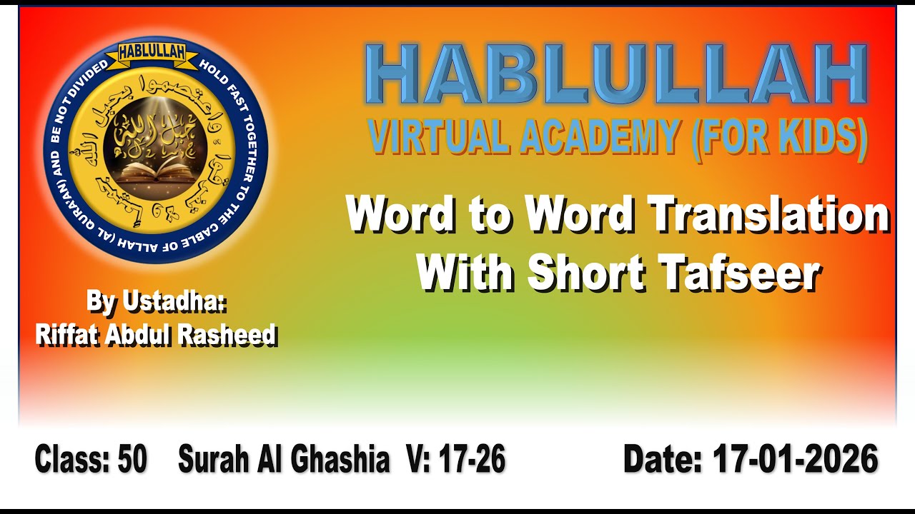 Quran 4 Youth - Class 50 - Surah Al Aala V: 17-26 Dated 17-01-2026