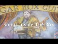 Songs Inside The Box The Cigar Box Guitar Documentary mp3