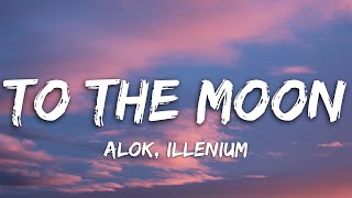 Alok & ILLENIUM – To The Moon (Tradução/Legendado)