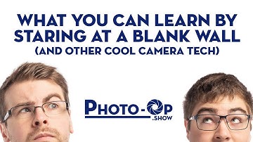 What You Can Learn by Staring at a Blank Wall - Photo-Op: Ep 74