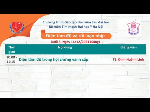 Video Đào tạo Sau đại học: ĐIỆN TÂM ĐỒ VÀ RỐI LOẠN NHỊP 2021 - youtube