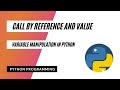 Python Programming - References and Values (Call by Reference and Call by Value)