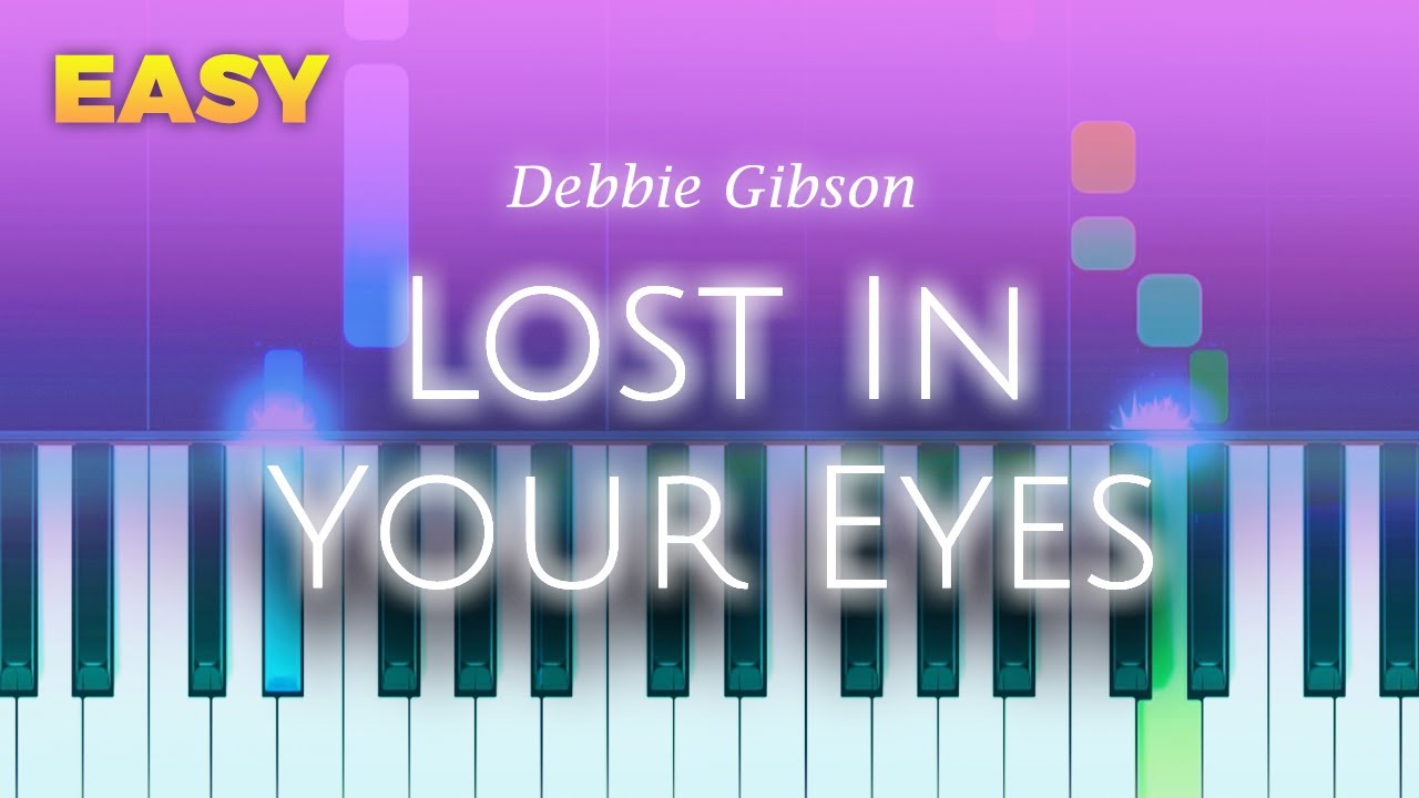 Debbie Gibson - Lost In Your Eyes - EASY Piano TUTORIAL by Piano Fun ...
