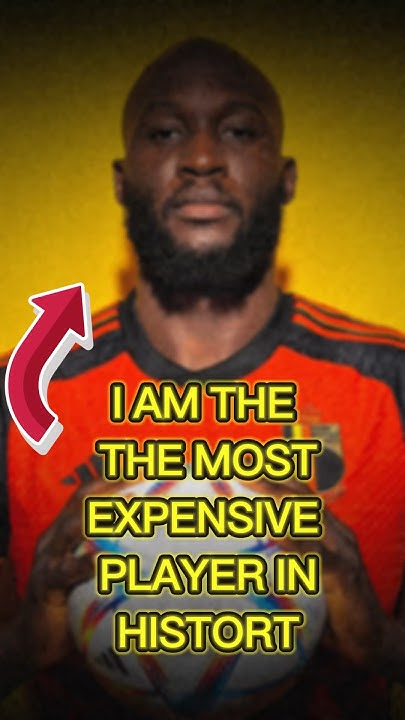 The Most Expensive Football Player Ever shorts lukaku fyp napoli the-most-expensive-football-player-ever-shorts-lukaku-fyp-napoli