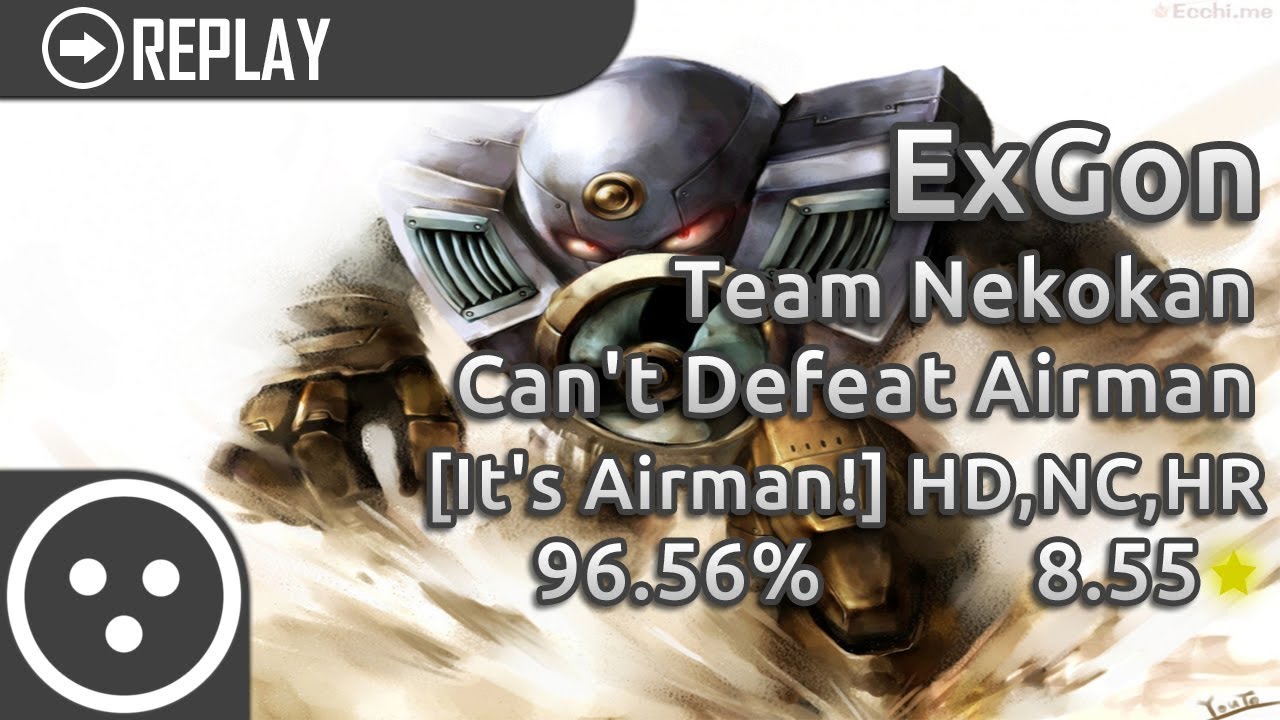 [osu!catch] ExGon | Team Nekokan - Can't Defeat Airman [Holy Shit! It's ...