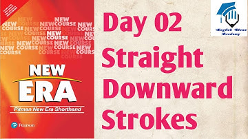 Day 02 II Straight Downward Strokes II Consonants II Basic Pitman English Shorthand Course II