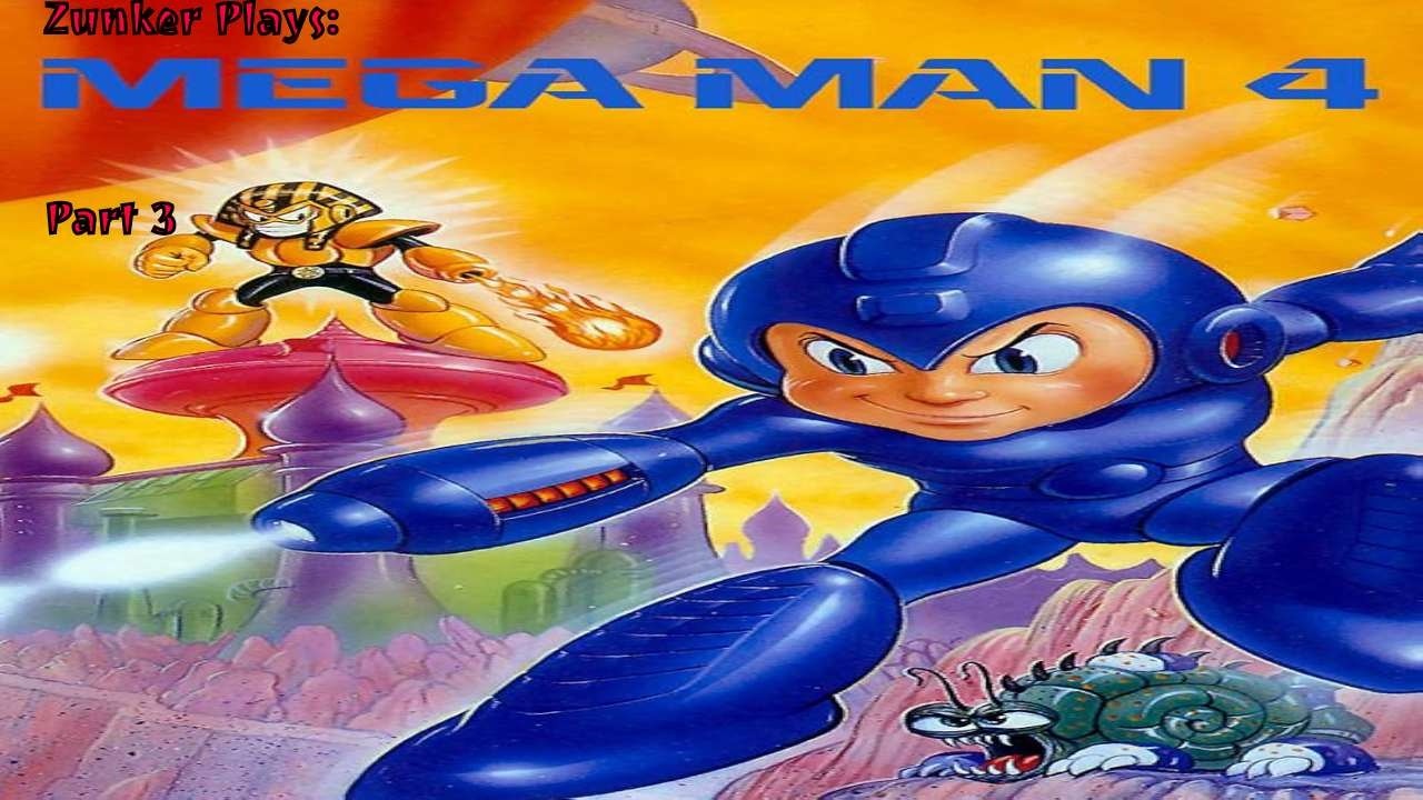 Zunker First Time: Mega Man 4 Part 3