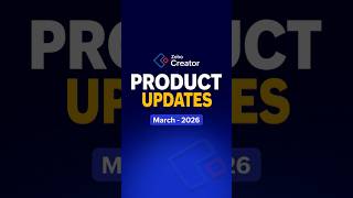 Zoho Creator Updates | March 2026