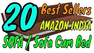 20 Best Sellers SOFA  & Sofa Cum Bed Amazon India 2018
