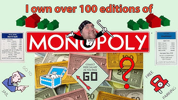 I Own Over 100 Editions of Monopoly