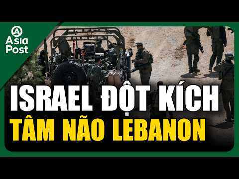 Tin Quốc tế 21/6: Israel đột kích "tâm não ngầm" Lebanon | Asia Post