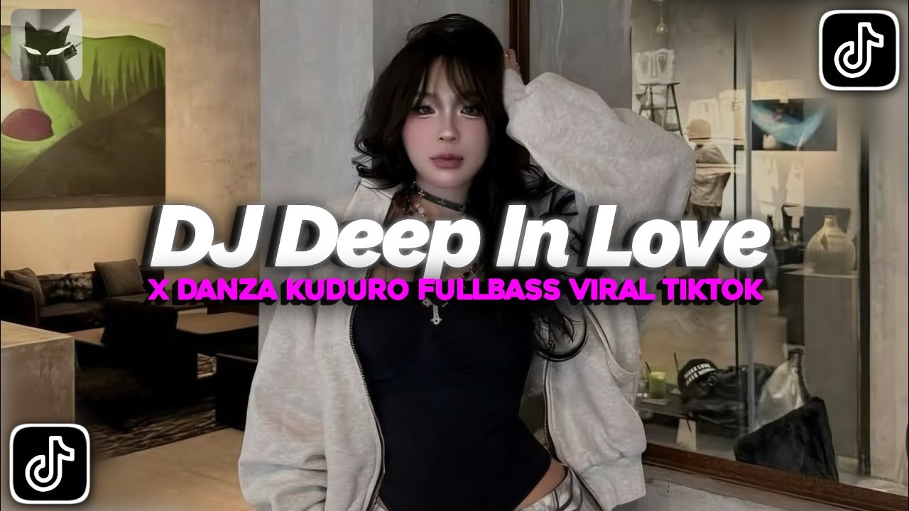 DJ DEEP IN LOVE X DANZA KUDURO FULL BASS SOUND VIRAL TIKTOK TERBARU 2026