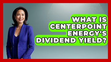 What Is CenterPoint Energy