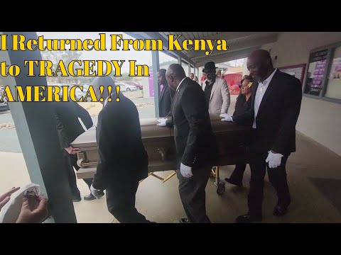 I Returned From Kenya To TRAGEDY In AMERICA A Tribute To A Man Of God