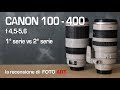 Canon 100-400 f 4,5-5,6 L USM IS I vs II recensione e test comparativo