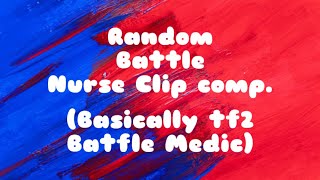 Random Battle Nurse Comp (Blox Fortress 2