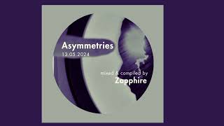 Zapphire - Asymmetries podcast 14.05.2024