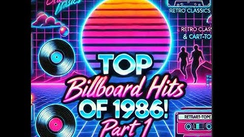The BEST Billboard Hits of 1986